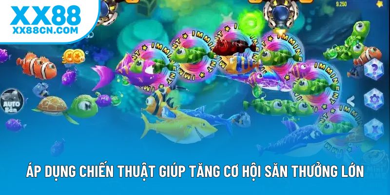 Áp dụng chiến thuật giúp tăng cơ hội săn thưởng lớn Áp dụng chiến thuật giúp tăng cơ hội săn thưởng lớn