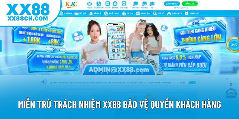 Miễn trừ trách nhiệm XX88 bảo vệ quyền khách hàng