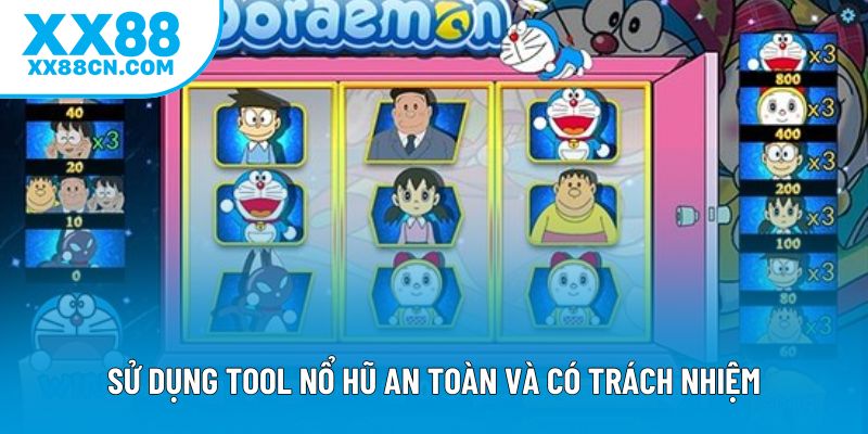Sử dụng tool nổ hũ an toàn và có trách nhiệm