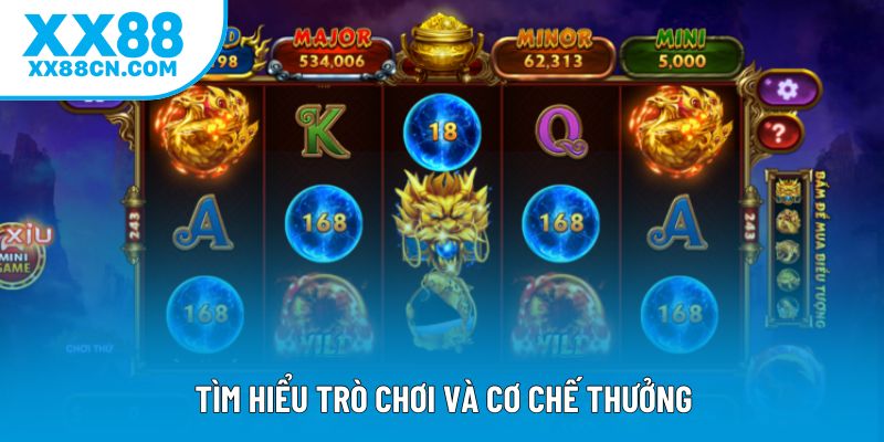 Tìm hiểu trò chơi và cơ chế thưởng